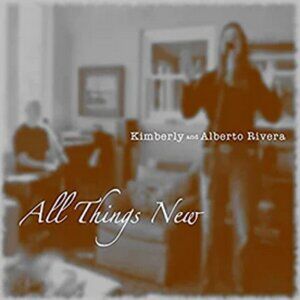 All Things New Spontaneous Encouraging Meditation Audio CD by Kimberly & Alberto
